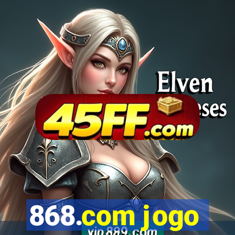 868.com jogo